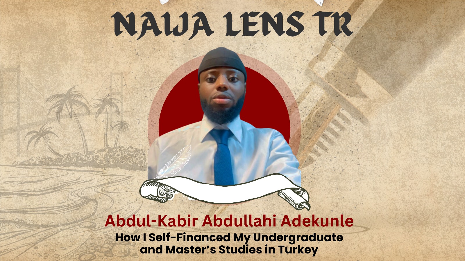 How I Self-Financed My Undergraduate and Master’s Studies in Turkey